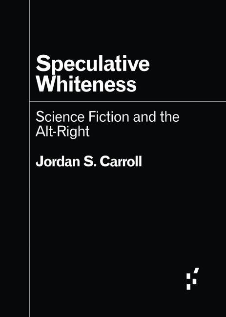 Produktbild: Speculative Whiteness | Jordan S. Carroll
