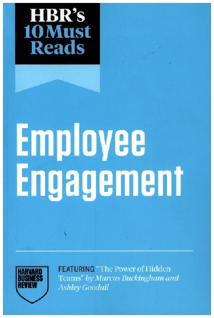 Produktbild: Hbr's 10 Must Reads on Employee Engagement (Featuring the Power of Hidden Teams by Marcus Buckingham and Ashley Goodall) | Harvard Business Review, Adam Grant, Marcus Buckingham, Renee a Mauborgne, Peter Cappelli