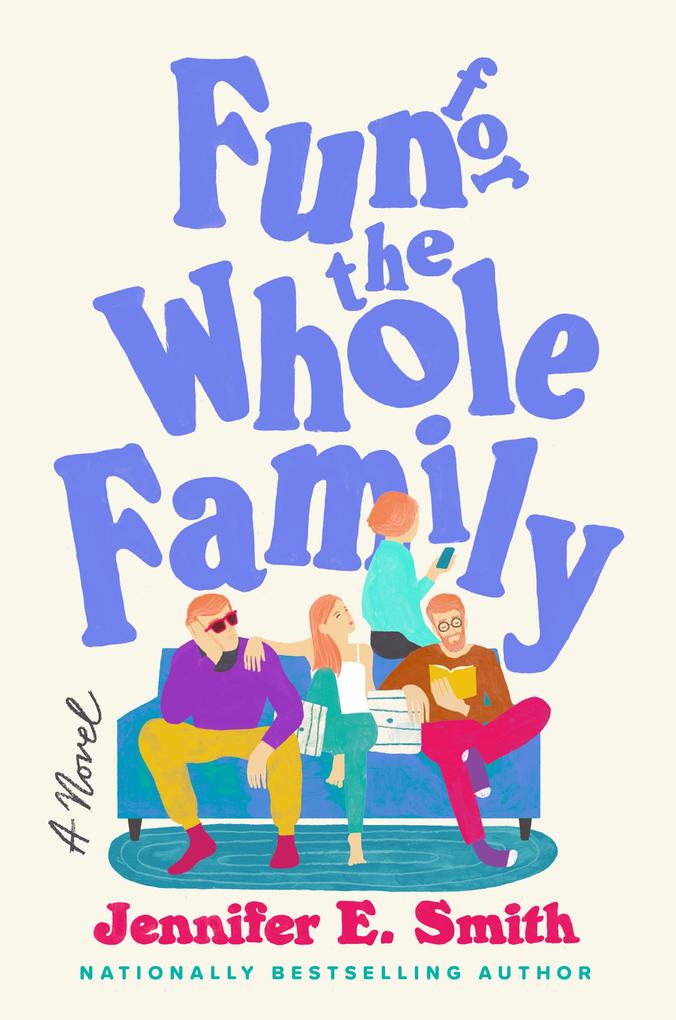 Produktbild: Fun for the Whole Family | Jennifer E. Smith
