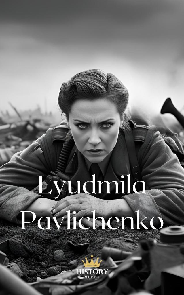 Produktbild: Lyudmila Pavlichenko | History Nerds