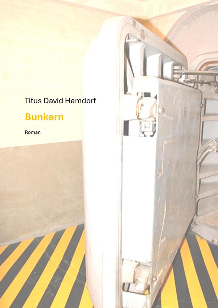 Produktbild: Bunkern | Titus David Hamdorf