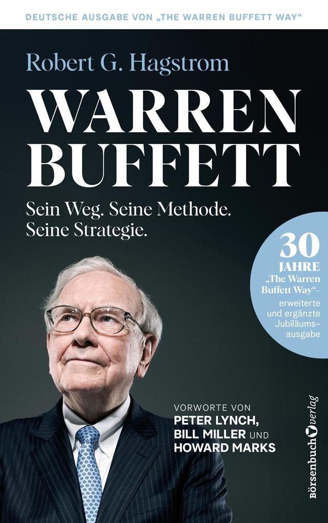 Produktbild: Warren Buffett: Sein Weg. Seine Methode. Seine Strategie. | Robert G. Hagstrom