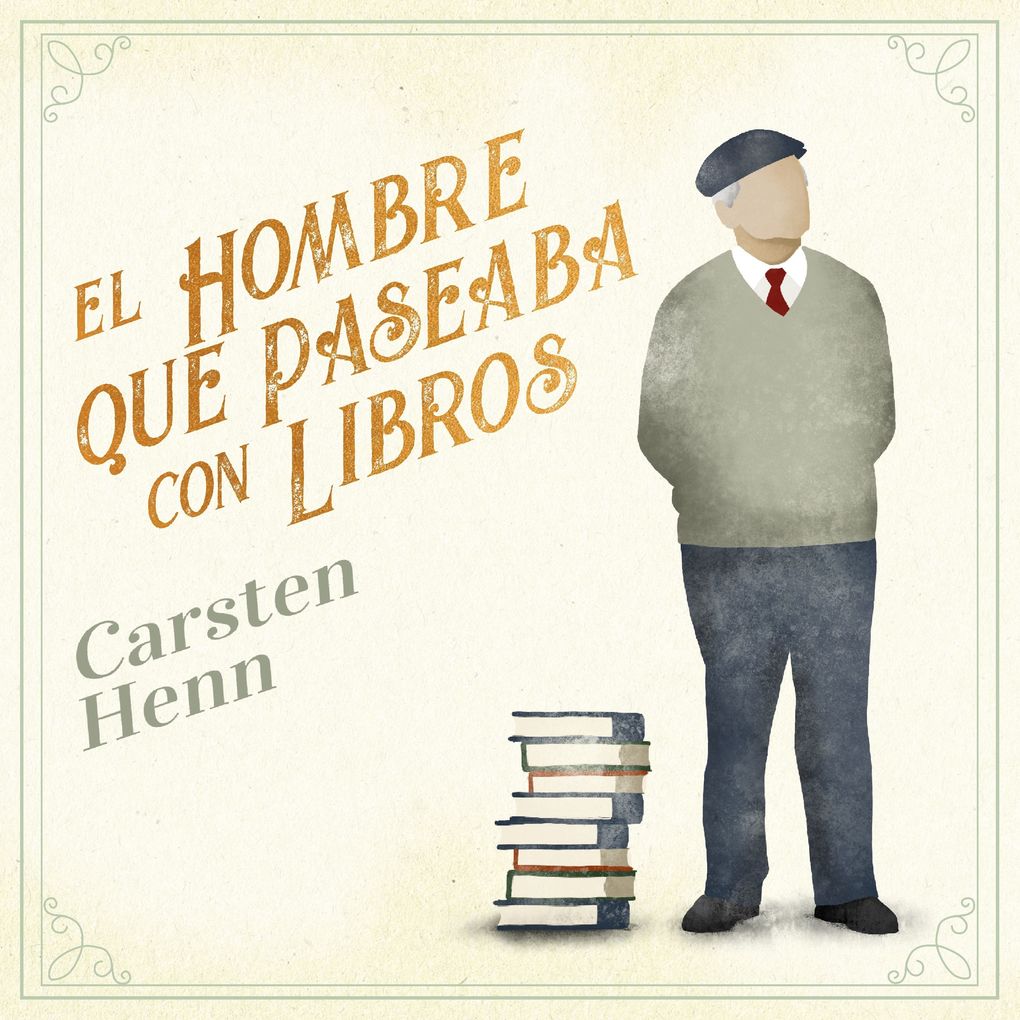 Produktbild: El hombre que paseaba con libros | Carsten Henn