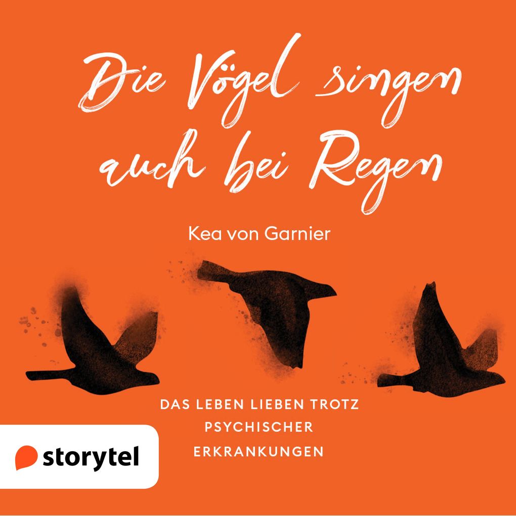 Produktbild: Die Vögel singen auch bei Regen | Kea von Garnier