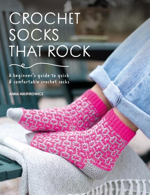 Produktbild: Crochet Socks That Rock | Anna Nikipirowicz