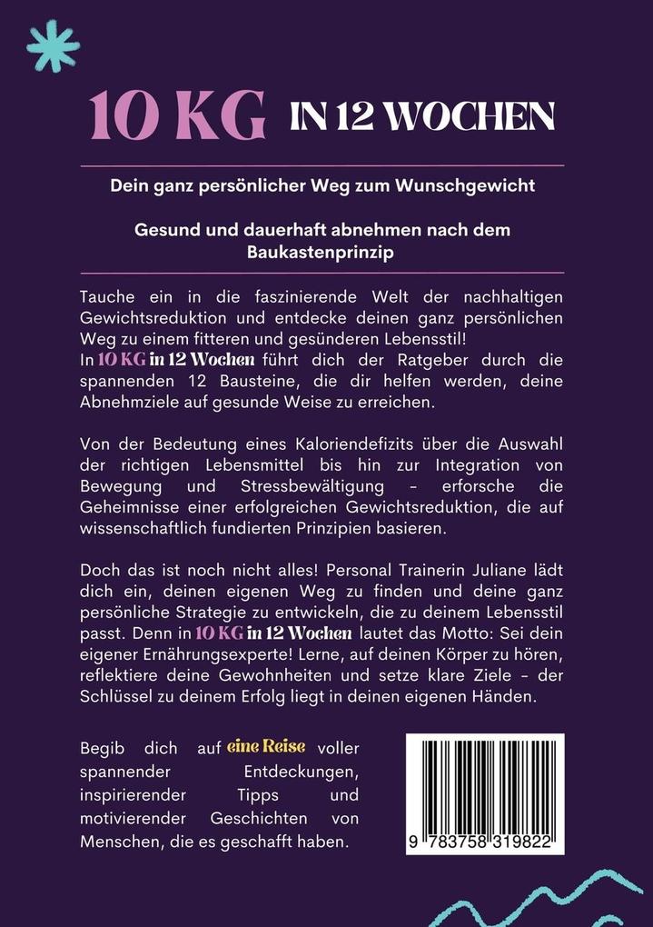 Weitere Ansicht: 10 KG in 12 Wochen, Dein ganz persönlicher Weg zum Wunschgewicht | Juliane Klimaschewsky