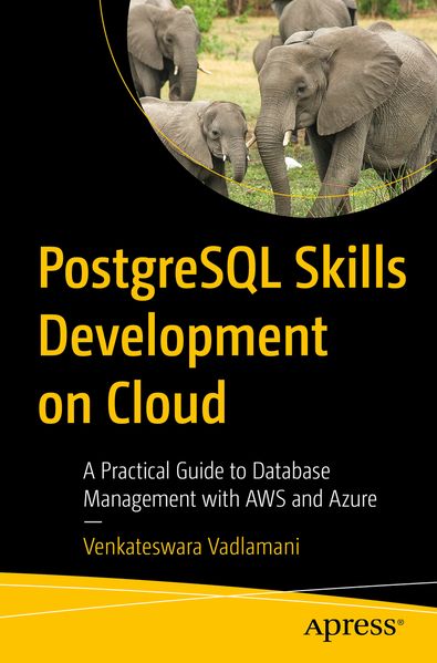Produktbild: PostgreSQL Skills Development on Cloud | Venkateswara Vadlamani