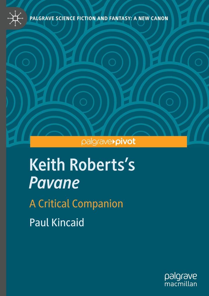 Produktbild: Keith Roberts's Pavane | Paul Kincaid