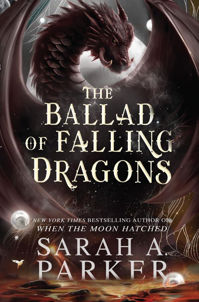 Produktbild: The Ballad of Falling Dragons | Sarah A. Parker