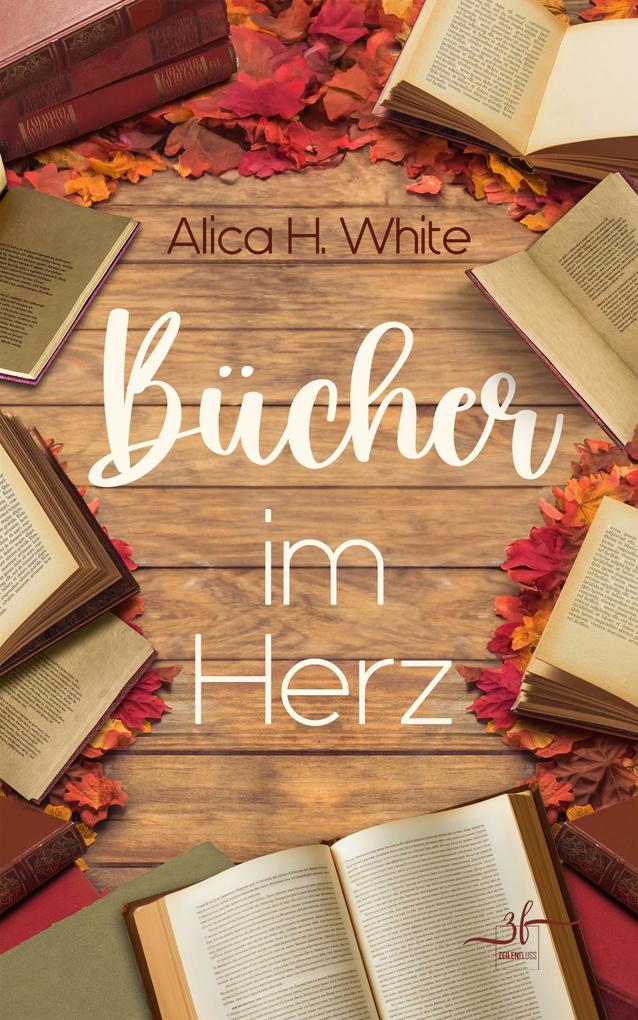 Produktbild: Bücher im Herz | Alica H. White