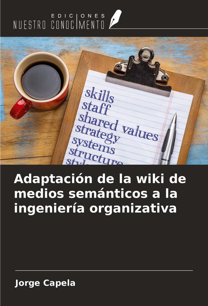 Produktbild: Adaptación de la wiki de medios semánticos a la ingeniería organizativa | Jorge Capela
