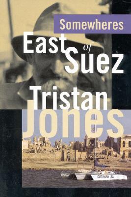 Produktbild: Somewheres East of Suez | Tristan Jones