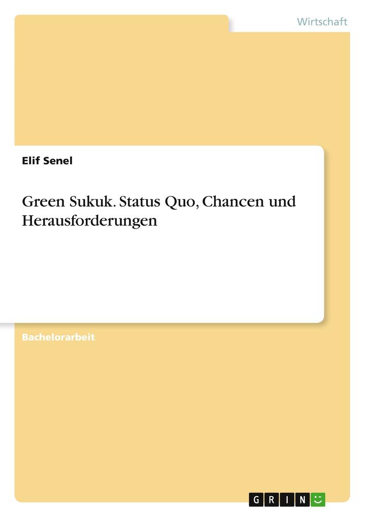 Produktbild: Green Sukuk. Status Quo, Chancen und Herausforderungen | Elif Senel