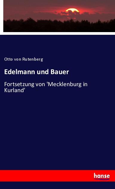 Produktbild: Edelmann und Bauer | Otto Von Rutenberg, Otto Rutenberg