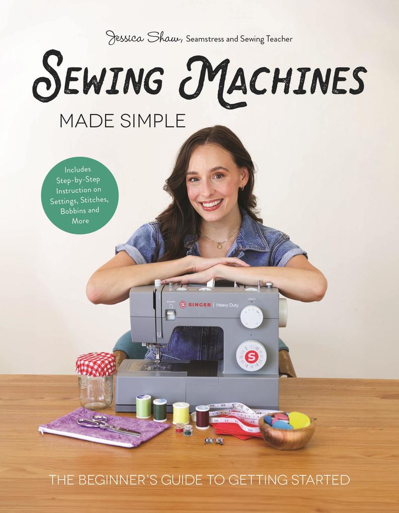 Produktbild: Sewing Machines Made Simple | Jessica Shaw