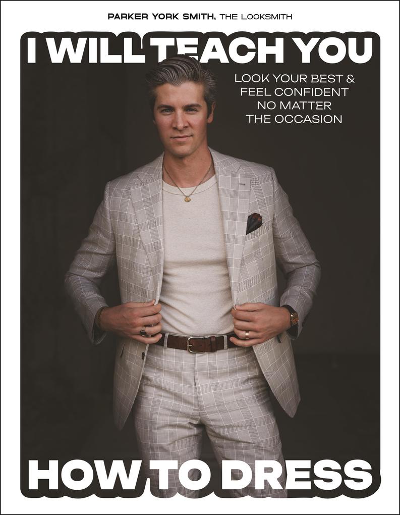 Produktbild: I Will Teach You How to Dress | Parker York Smith