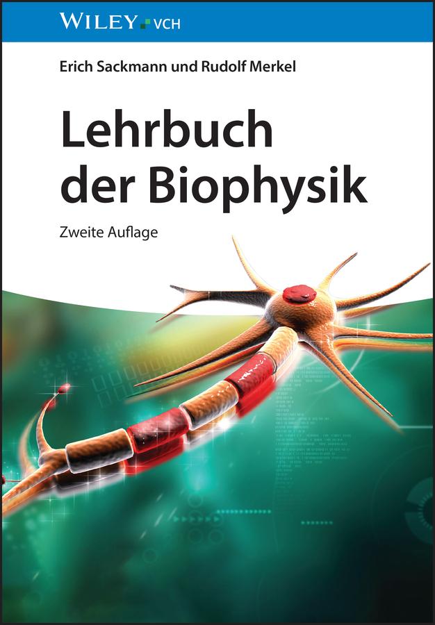Produktbild: Lehrbuch der Biophysik | Erich Sackmann, Rudolf Merkel