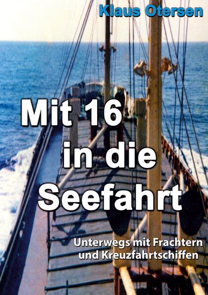 Produktbild: Mit 16 in die Seefahrt | Klaus Otersen