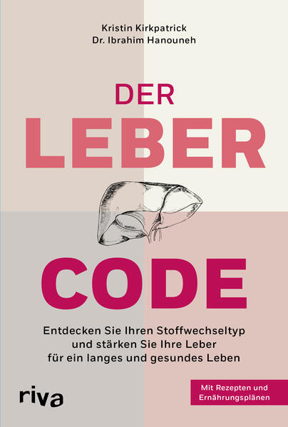 Produktbild: Der Leber-Code | Kristin Kirkpatrick, Ibrahim Hanouneh