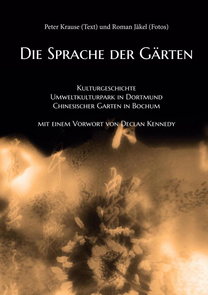 Produktbild: Die Sprache der Gärten | Peter Krause, Roman Jäkel