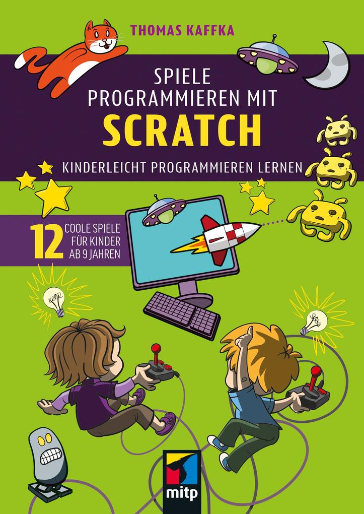 Produktbild: Spiele programmieren mit Scratch | Thomas Kaffka