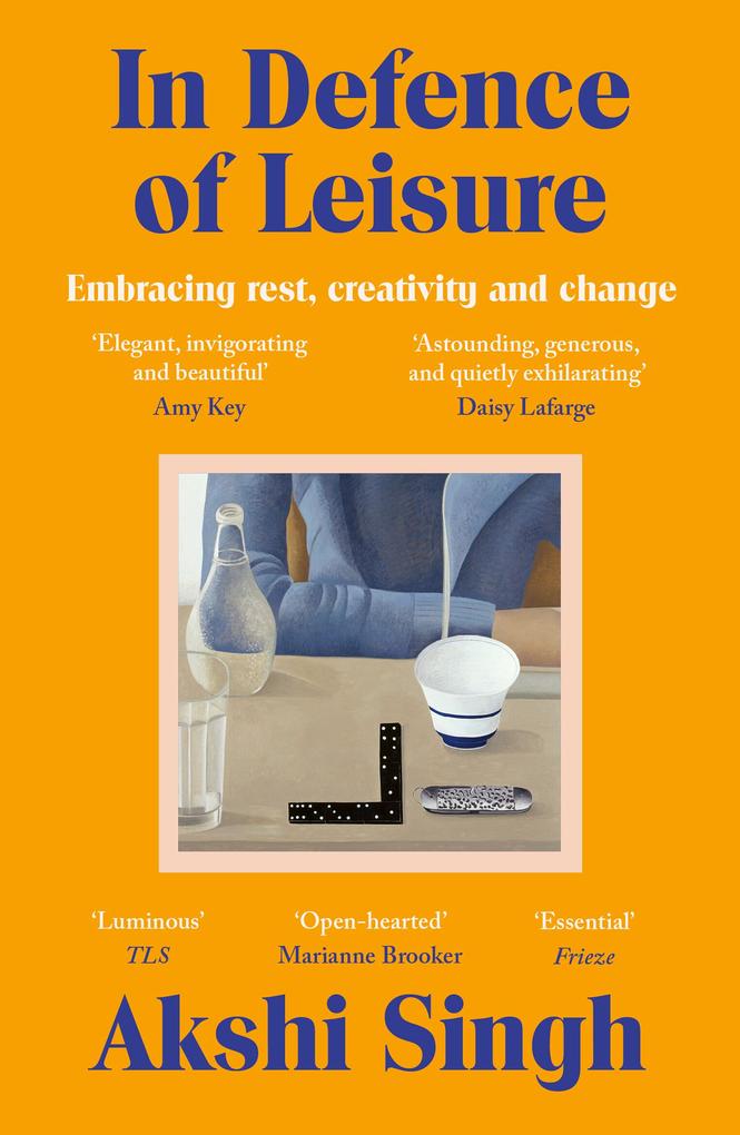 Produktbild: In Defence of Leisure | Akshi Singh