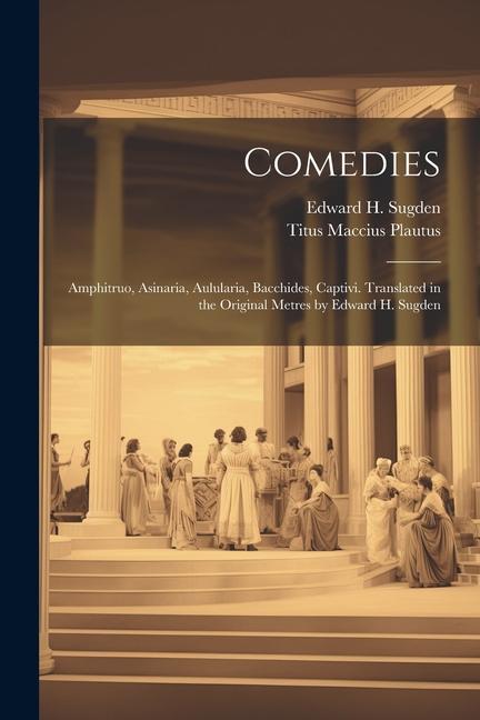 Produktbild: Comedies | Titus Maccius Plautus