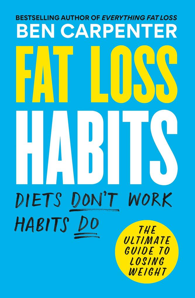 Produktbild: Fat Loss Habits | Ben Carpenter