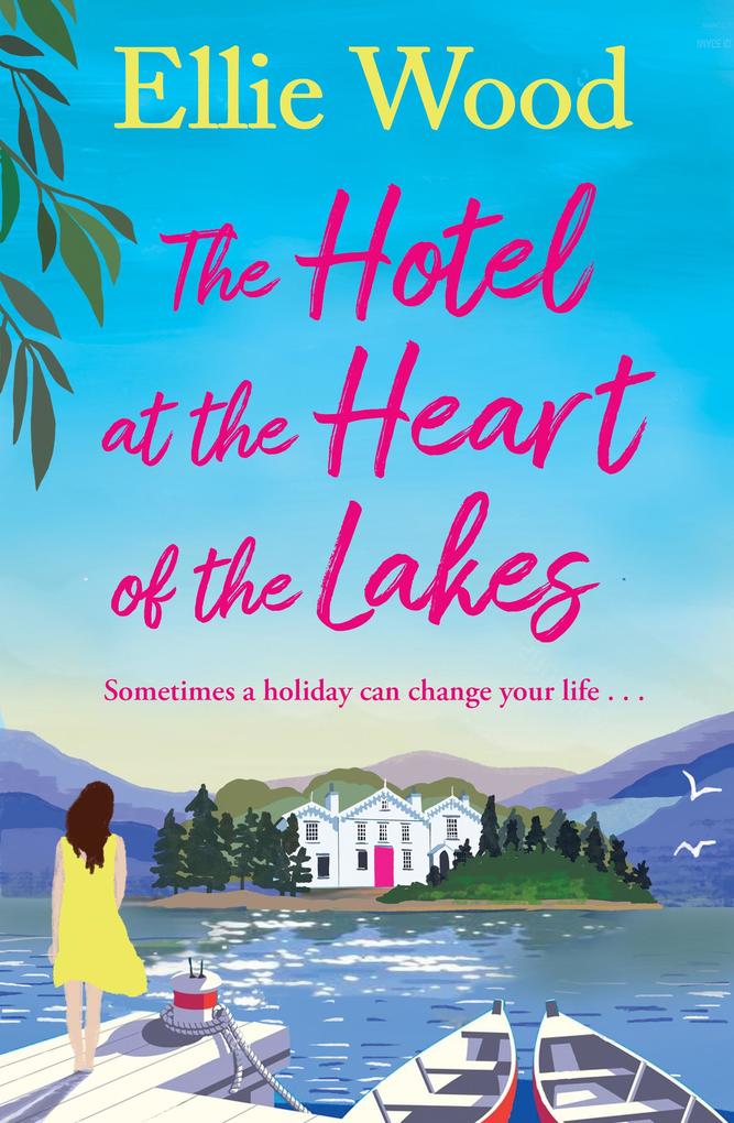 Produktbild: The Hotel at the Heart of the Lakes | Ellie Wood