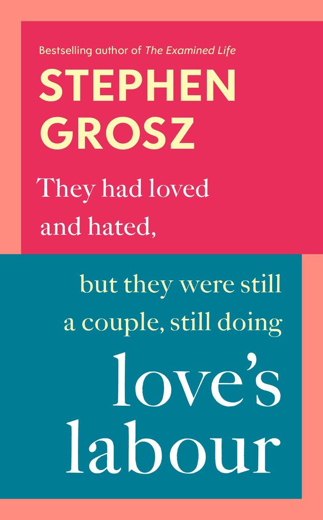 Produktbild: Love's Labour | Stephen Grosz
