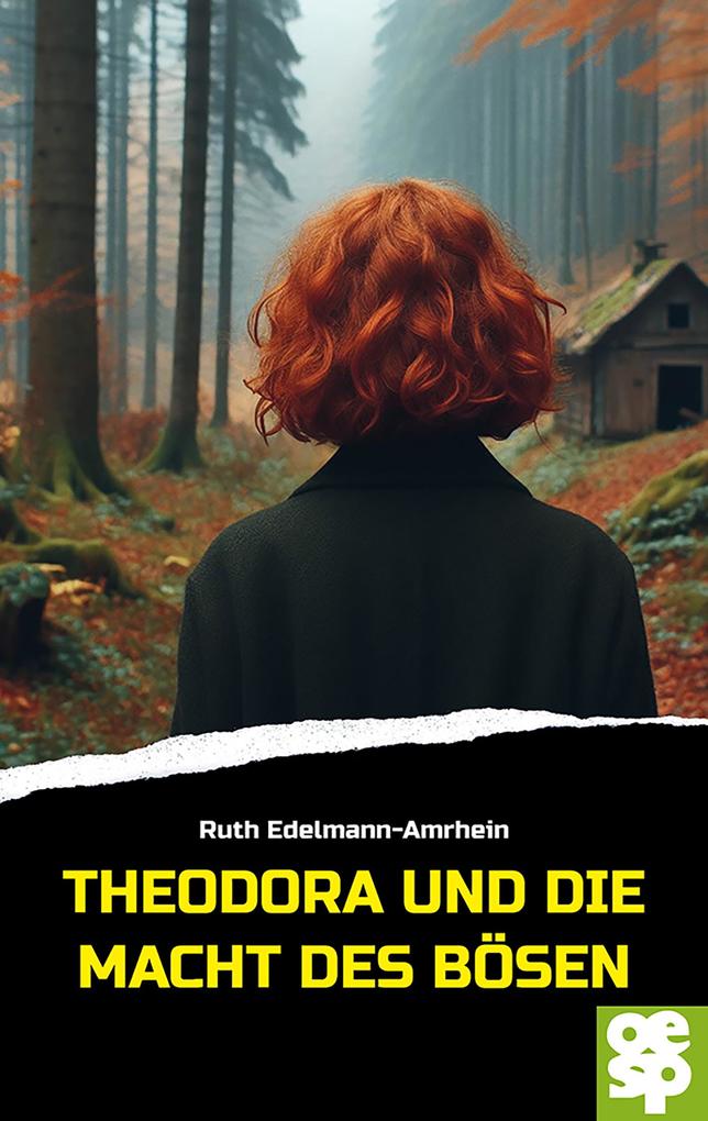 Produktbild: Theodora und die Macht des Bösen | Ruth Edelmann-Amrhein