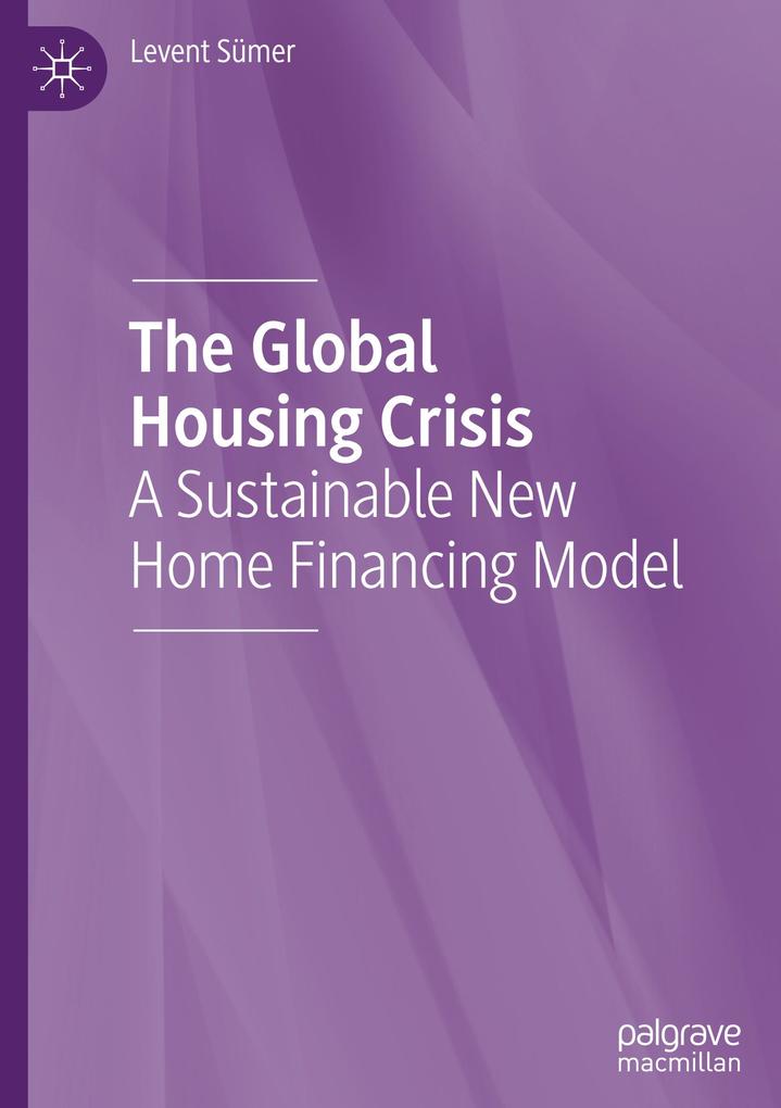 Produktbild: The Global Housing Crisis | Levent Sümer
