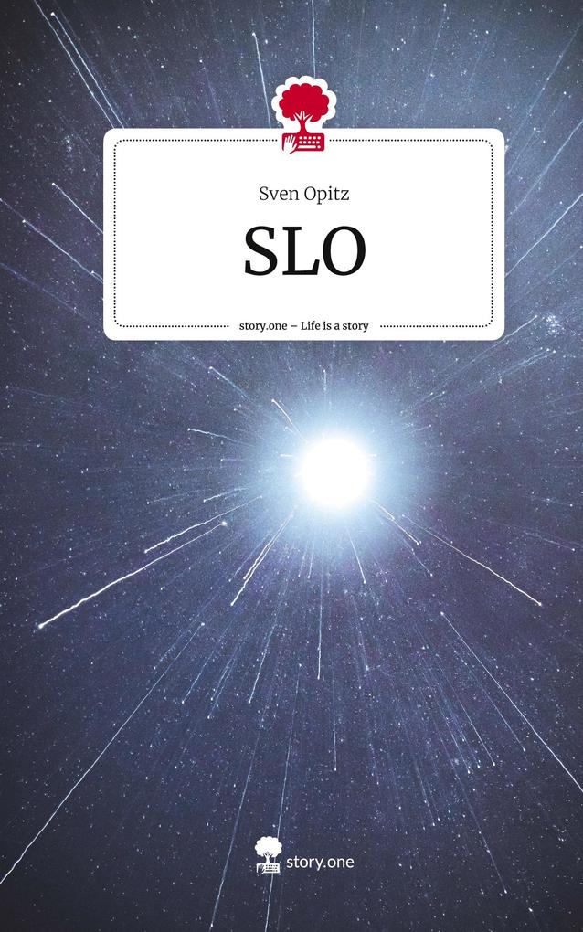 Produktbild: SLO. Life is a Story - story.one | Sven Opitz