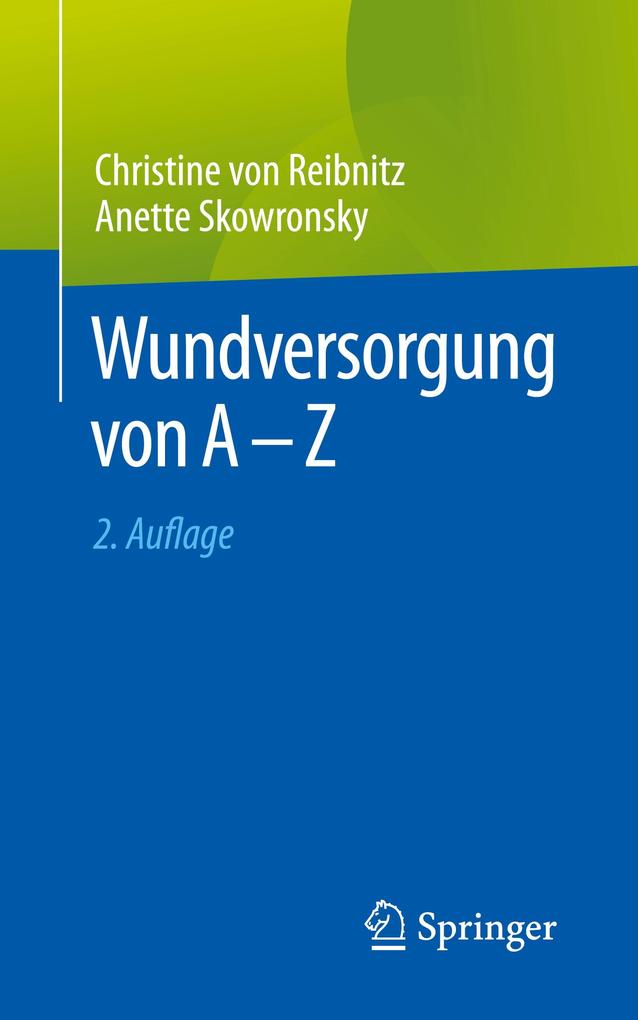 Produktbild: Wundversorgung von A - Z | Christine von Reibnitz, Anette Skowronsky