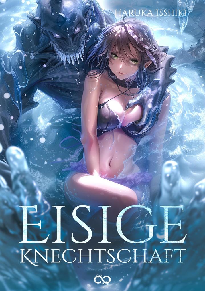 Produktbild: Eisige Knechtschaft | Haruka Isshiki