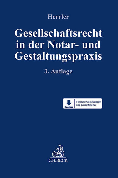 Produktbild: Gesellschaftsrecht in der Notar- und Gestaltungspraxis | Sebastian Herrler, Simon Blath, Jens Bormann, Gunther Dilling, Manzur Esskandari