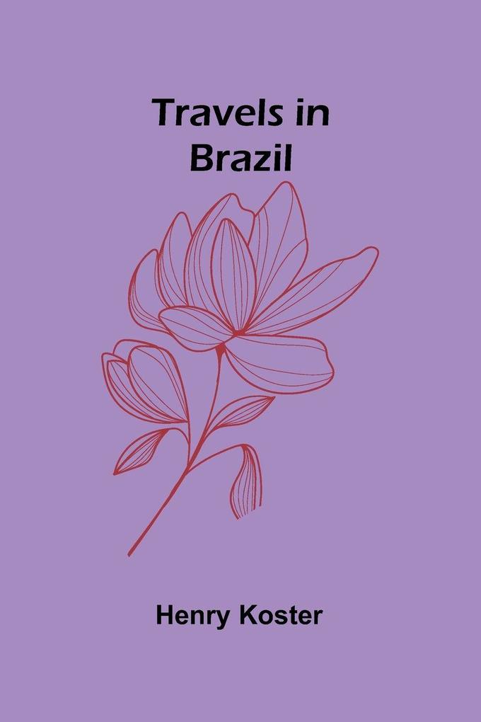 Produktbild: Travels in Brazil | Henry Koster