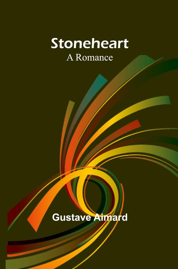 Produktbild: Stoneheart | Gustave Aimard