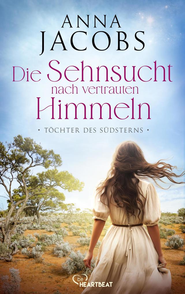 Produktbild: Töchter des Südsterns - Die Sehnsucht nach vertrauten Himmeln | Anna Jacobs