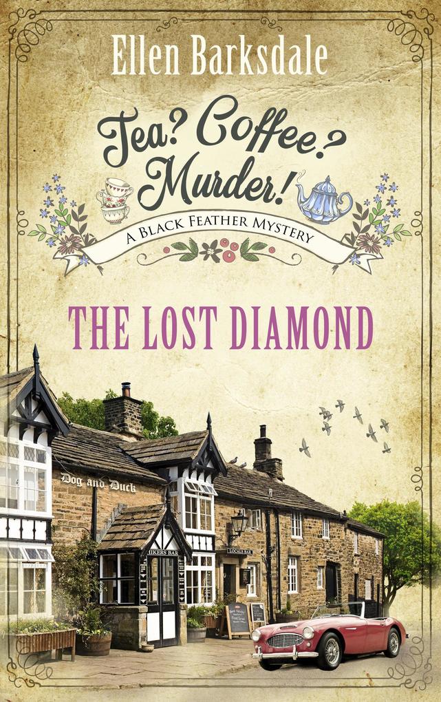Produktbild: Tea? Coffee? Murder! - The Lost Diamond | Ellen Barksdale