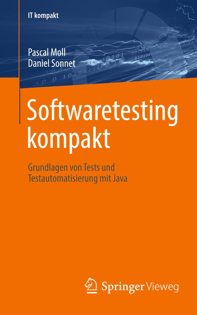 Produktbild: Softwaretesting kompakt | Pascal Moll, Daniel Sonnet