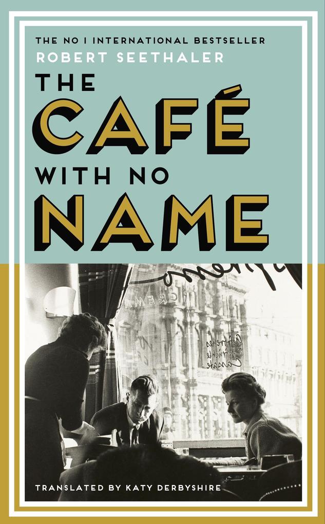 Produktbild: The Café with No Name | Robert Seethaler