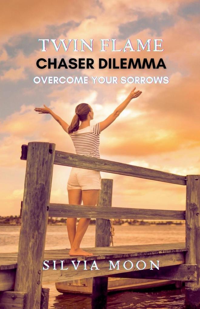 Produktbild: Chaser Twin Flame Dilemma | Silvia Moon