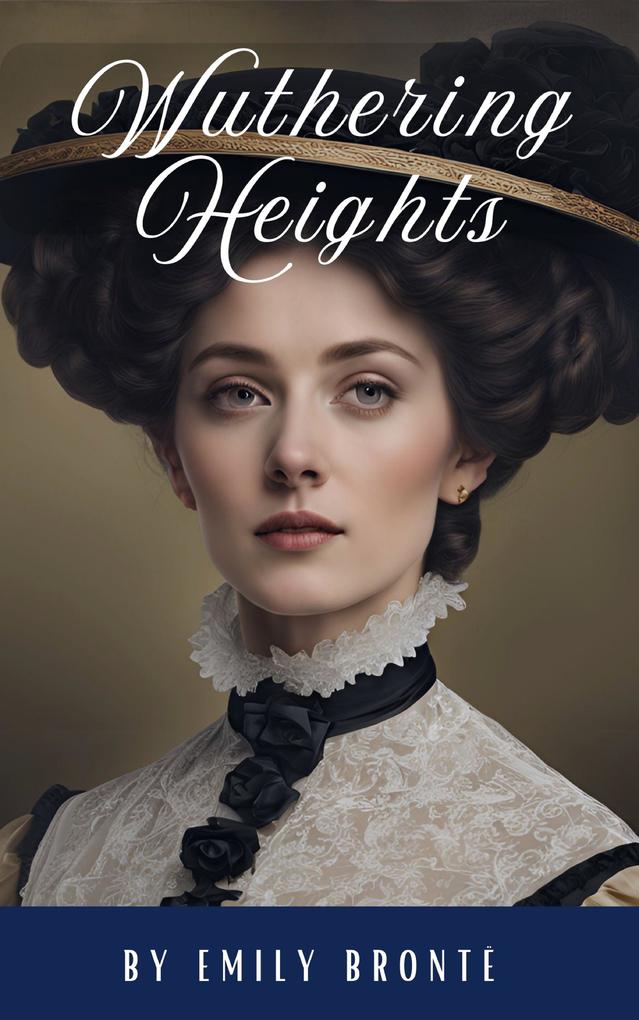 Produktbild: Wuthering Heights | Emily Brontë, Classics Hq