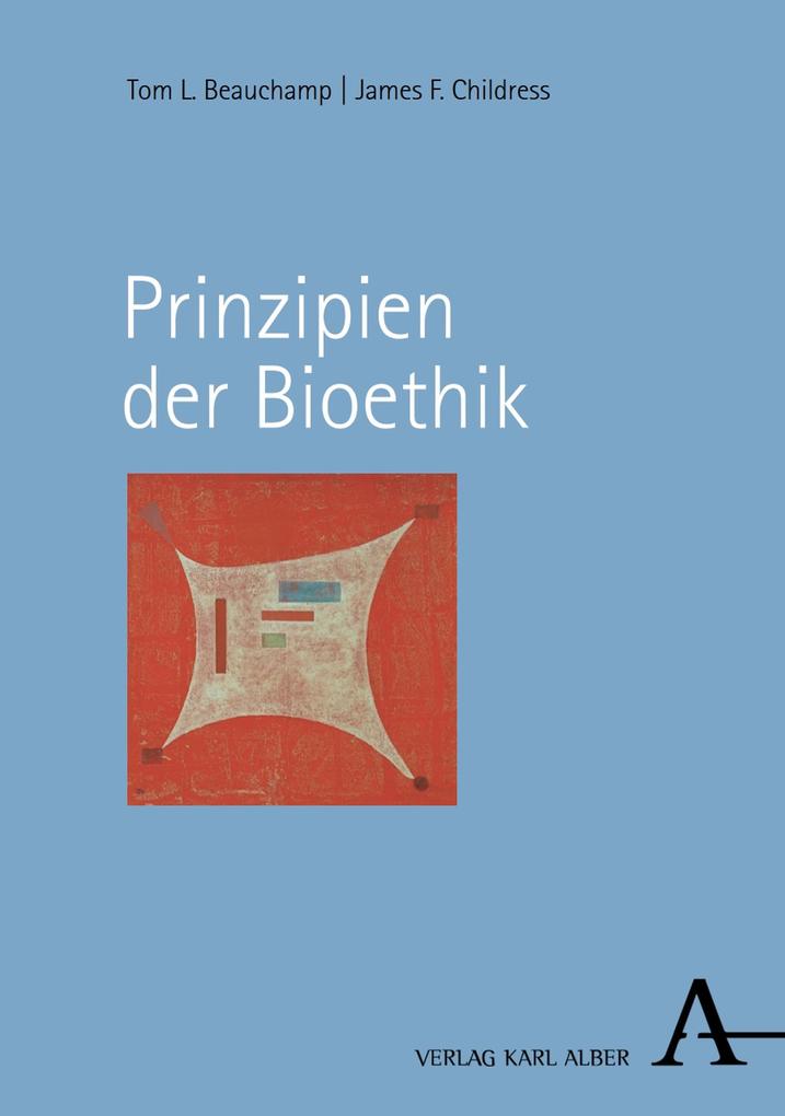 Produktbild: Prinzipien der Bioethik | Tom L. Beauchamp, James F. Childress