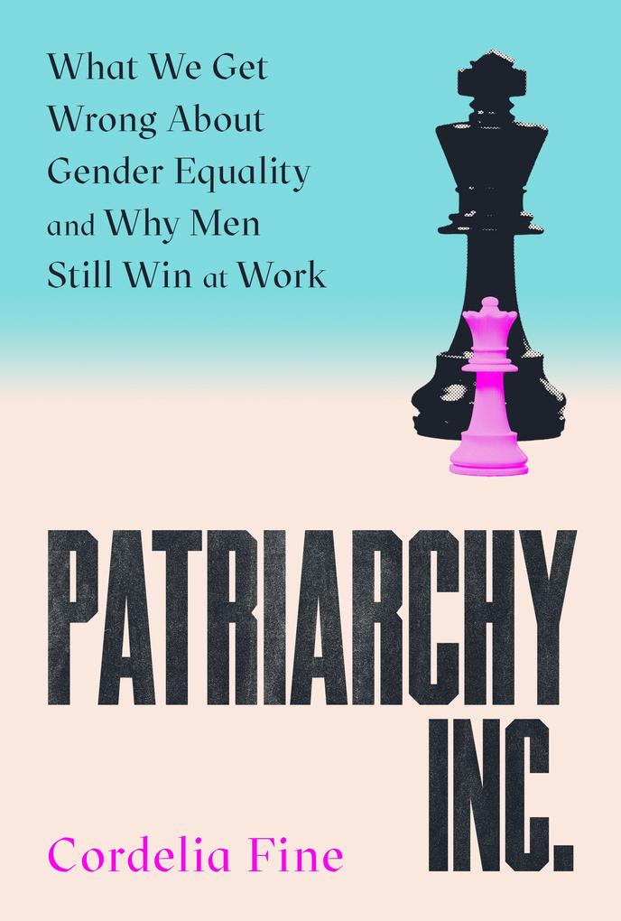 Produktbild: Patriarchy Inc. | Cordelia Fine
