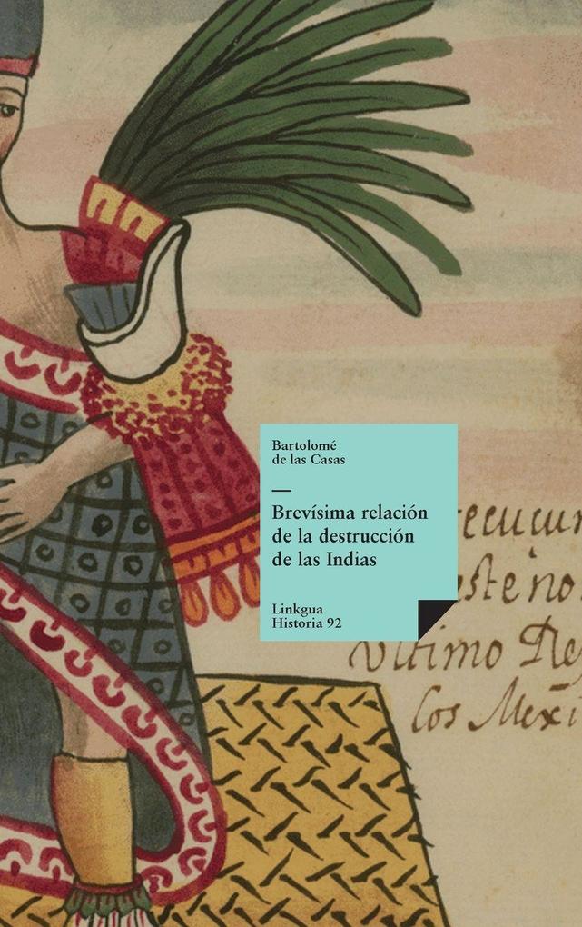 Produktbild: Brevísima relación de la destrucción de las Indias | Bartolomé De Las Casas