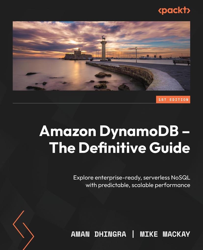 Produktbild: Amazon DynamoDB - The Definitive Guide | Aman Dhingra, Mike Mackay