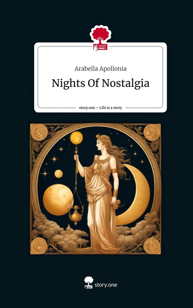Produktbild: Nights Of Nostalgia. Life is a Story - story.one | Arabella Apollonia