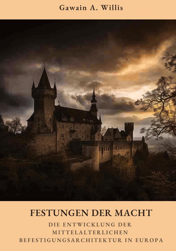 Produktbild: Festungen der Macht | Gawain A. Willis